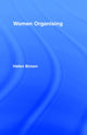 Book cover of: Women Organising. By: Helen Brown