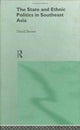 Book cover of: State and Ethnic Politics in SouthEast Asia