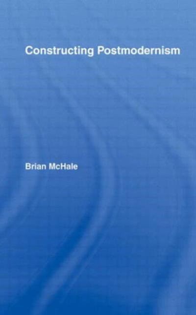 Book cover of: Constructing Postmodernism
