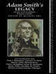 Book cover of: Adam Smith's Legacy. By: Michael Fry