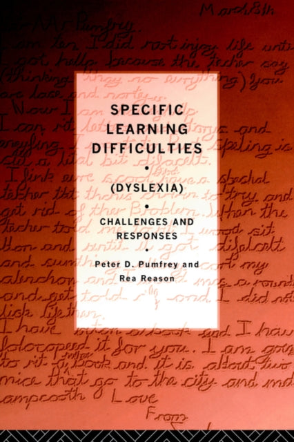 Book cover of: Specific Learning Difficulties (Dyslexia). By: Peter Pumfrey