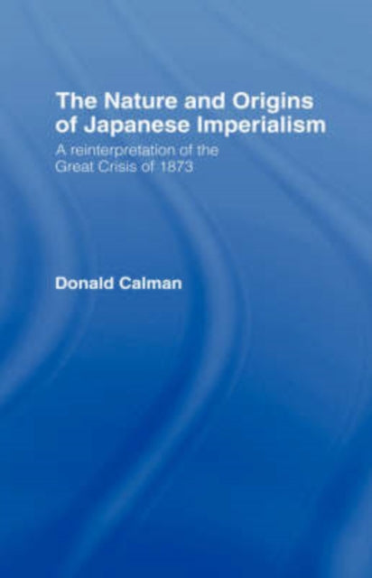 Book cover of: Nature and Origins of Japanese Imperialism