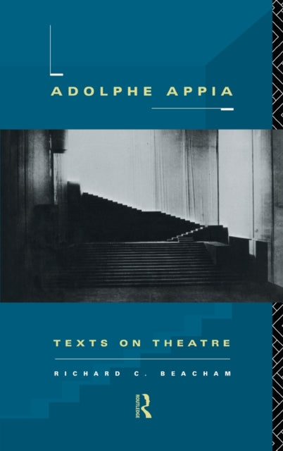 Book cover of: Adolphe Appia. By: Richard Beacham
