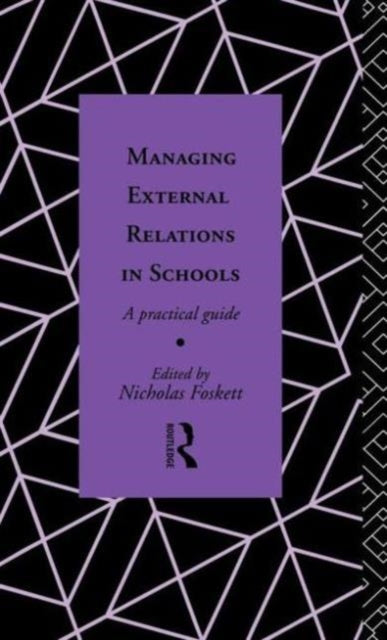 Book cover of: Managing External Relations in Schools. By: N. Foskett