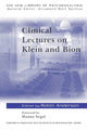 Book cover of: Clinical Lectures on Klein and Bion