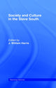 Book cover of: Society and Culture in the Slave South