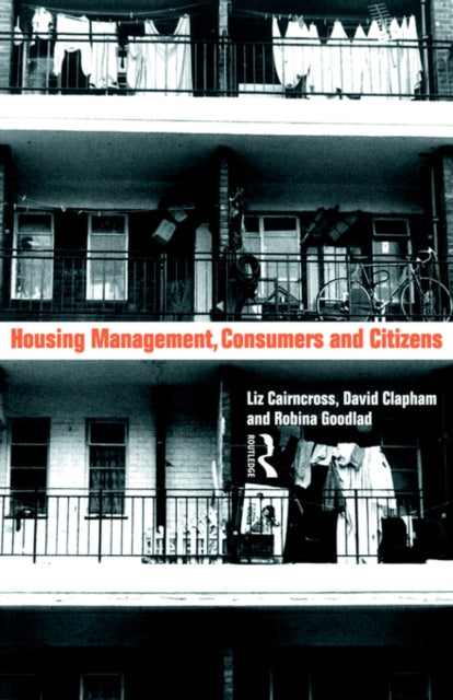 Book cover of: Housing Management, Consumers and Citizens. By: Liz Caincross