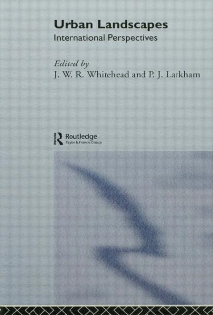 Book cover of: Urban Landscapes. By: J. Whitehand