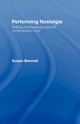 Book cover of: Performing Nostalgia. By: Susan Bennett