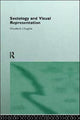Book cover of: Sociology and Visual Representation