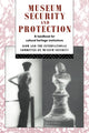 Book cover of: Museum Security and Protection. By: Robert Burke
