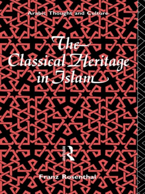 Book cover of: Classical Heritage in Islam