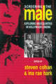 Book cover of: Screening the Male. By: Steven Cohan