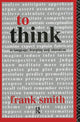 Book cover of: To Think. By: Frank Smith