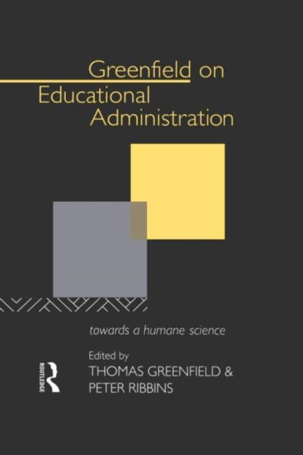 Book cover of: Greenfield on Educational Administration