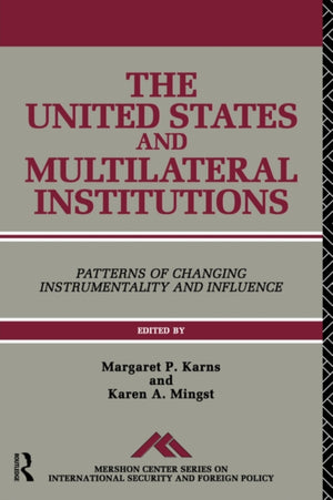 The United States and Multilateral Institutions