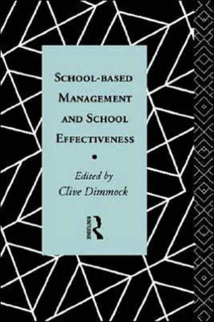 School-Based Management and School Effectiveness