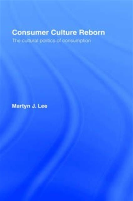 Consumer Culture Reborn