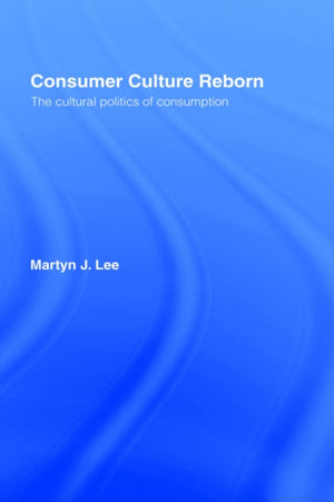 Consumer Culture Reborn