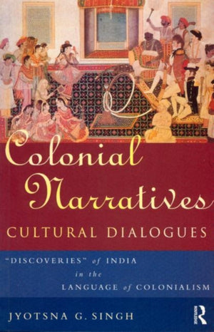Colonial Narratives/Cultural Dialogues