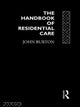 Book cover of: Handbook of Residential Care