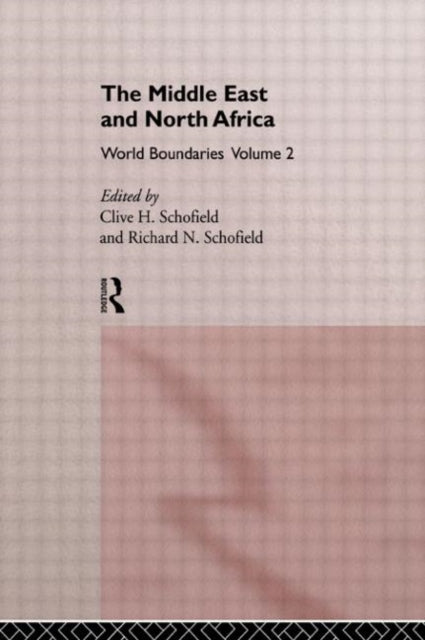 Book cover of: Middle East and North Africa. By: C. Schofield