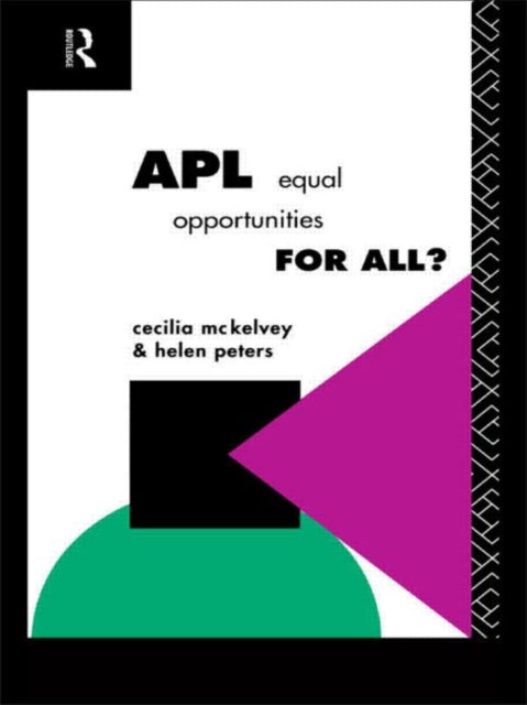 Book cover of: APL: Equal Opportunities for All?. By: Cecili McKelvey