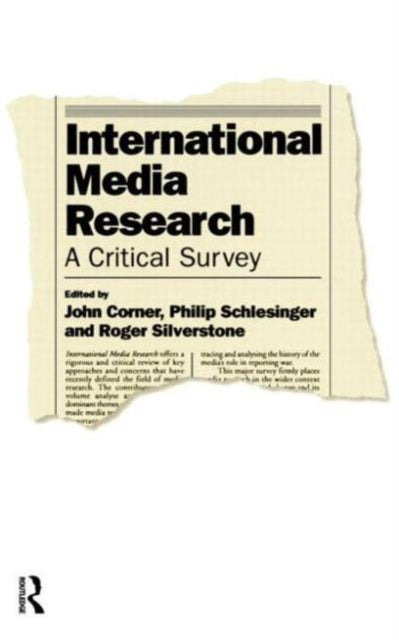 Book cover of: International Media Research. By: John R. Corner