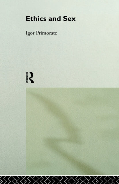 Book cover of: Ethics and Sex