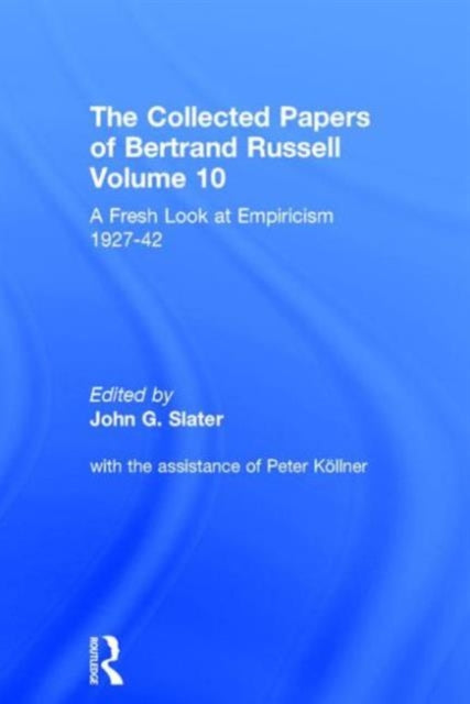 Book cover of: Collected Papers of Bertrand Russell, Volume 10. By: John G. Slater