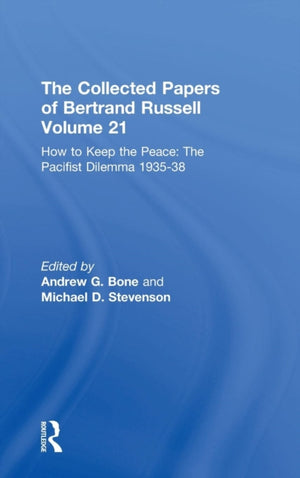 The Collected Papers of Bertrand Russell Volume 21