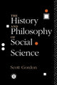 Book cover of: History and Philosophy of Social Science. By: Scott Gordon