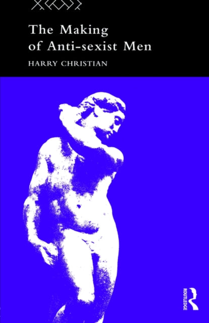 Book cover of: Making of Anti-Sexist Men