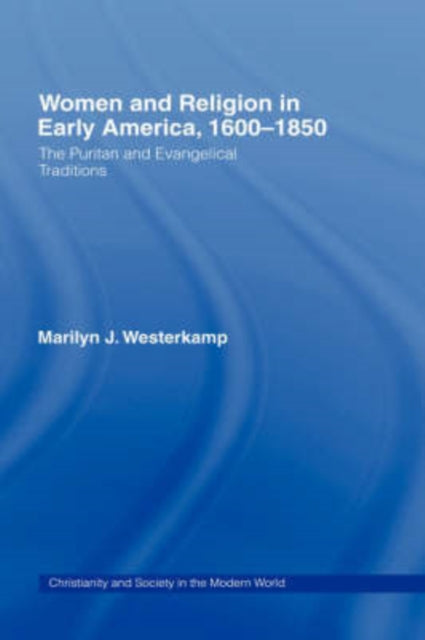Book cover of: Women in Early American Religion 1600-1850
