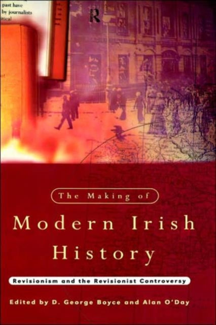 Book cover of: Making of Modern Irish History. By: D. Boyce
