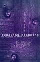 Book cover of: Remaking Planning. By: Tim Brindley