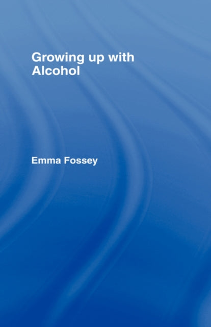 Book cover of: Growing up with Alcohol