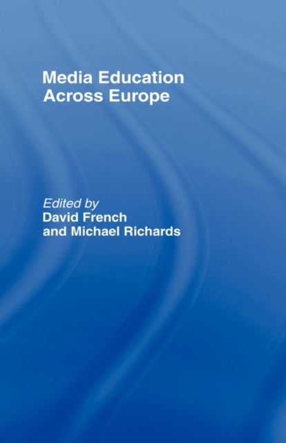 Book cover of: Media Education Across Europe
