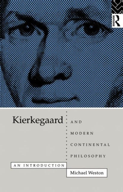 Book cover of: Kierkegaard and Modern Continental Philosophy