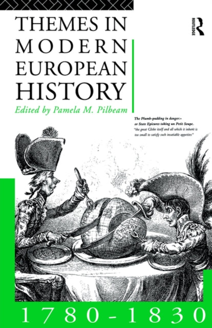 Book cover of: Themes in Modern European History 1780-1830. By: Pam Philbeam