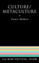 Book cover of: Culture/Metaculture. By: F. Mulhern