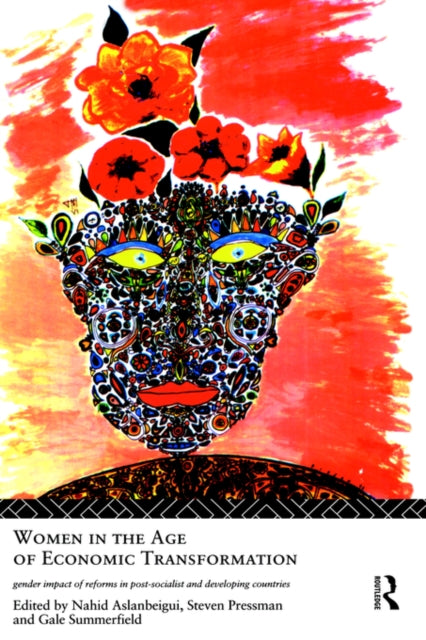 Book cover of: Women in the Age of Economic Transformation. By: N. Aslanbeigui