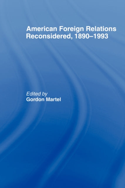 Book cover of: American Foreign Relations Reconsidered