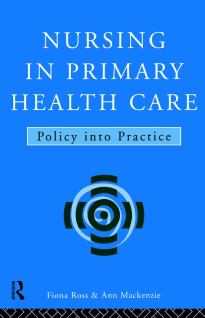 Book cover of: Nursing in Primary Health Care. By: Ann MacKenzie