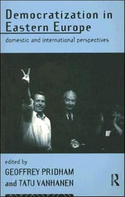 Book cover of: Democratization in Eastern Europe. By: Geoffre Pridham