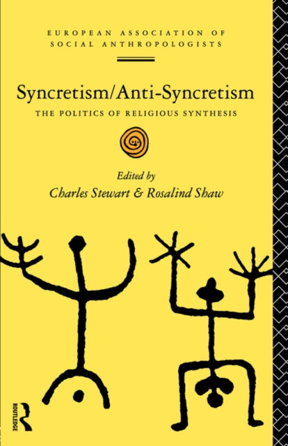Book cover of: Syncretism/Anti-Syncretism. By: C. Stewart