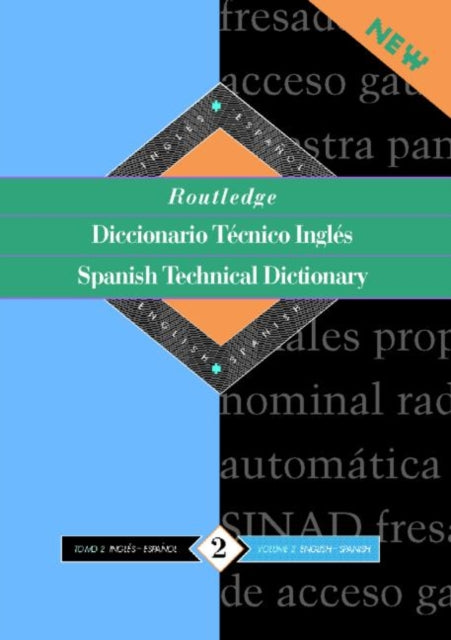 Book cover of: Routledge Spanish Technical Dictionary Diccionario tecnico ingles. By: Routledge