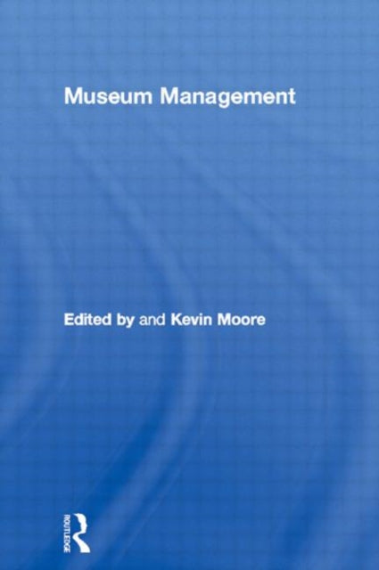 Book cover of: Museum Management