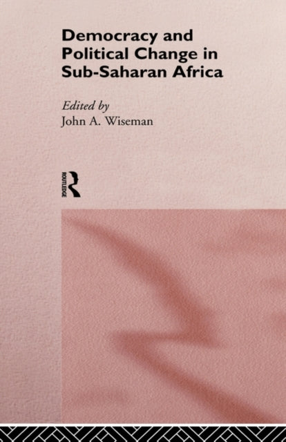 Book cover of: Democracy and Political Change in Sub-Saharan Africa