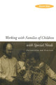 Book cover of: Working with Families of Children with Special Needs. By: Naomi Dale
